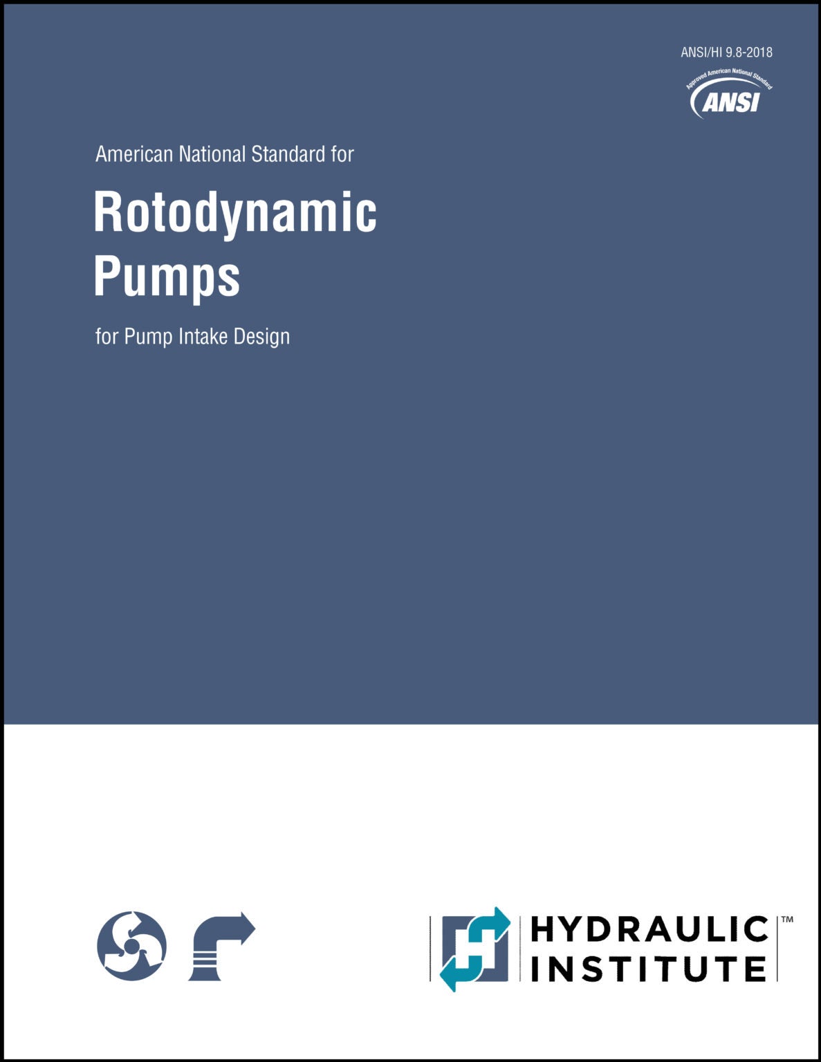 ANSI/HI 9.8-2018 Rotodynamic Pumps for Pump Intake Design - Pumps.org