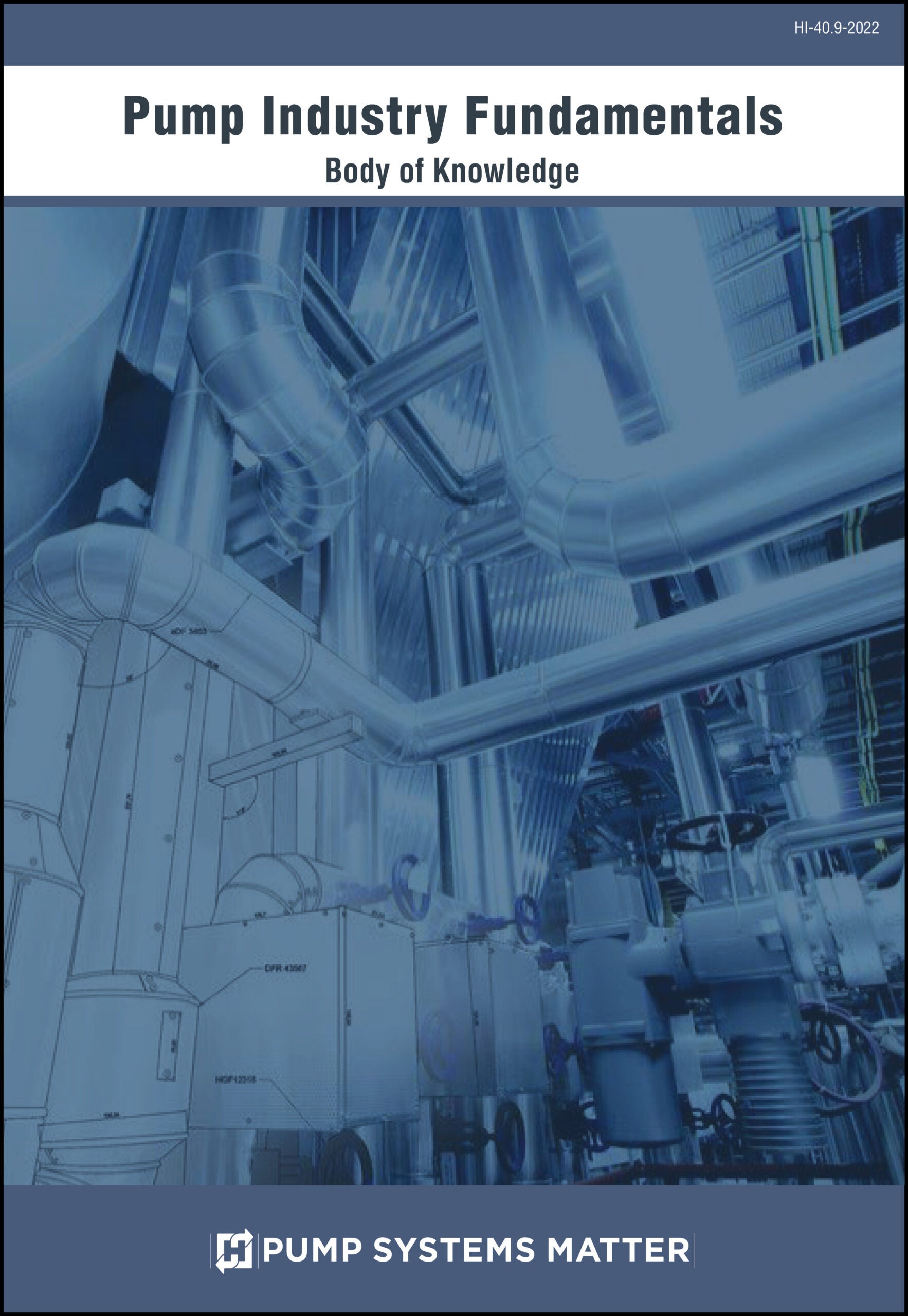 HI 40.9-Pump Industry Fundamentals Body of Knowledge