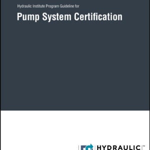 HI 41.8 Program Guideline for Pump System Certification